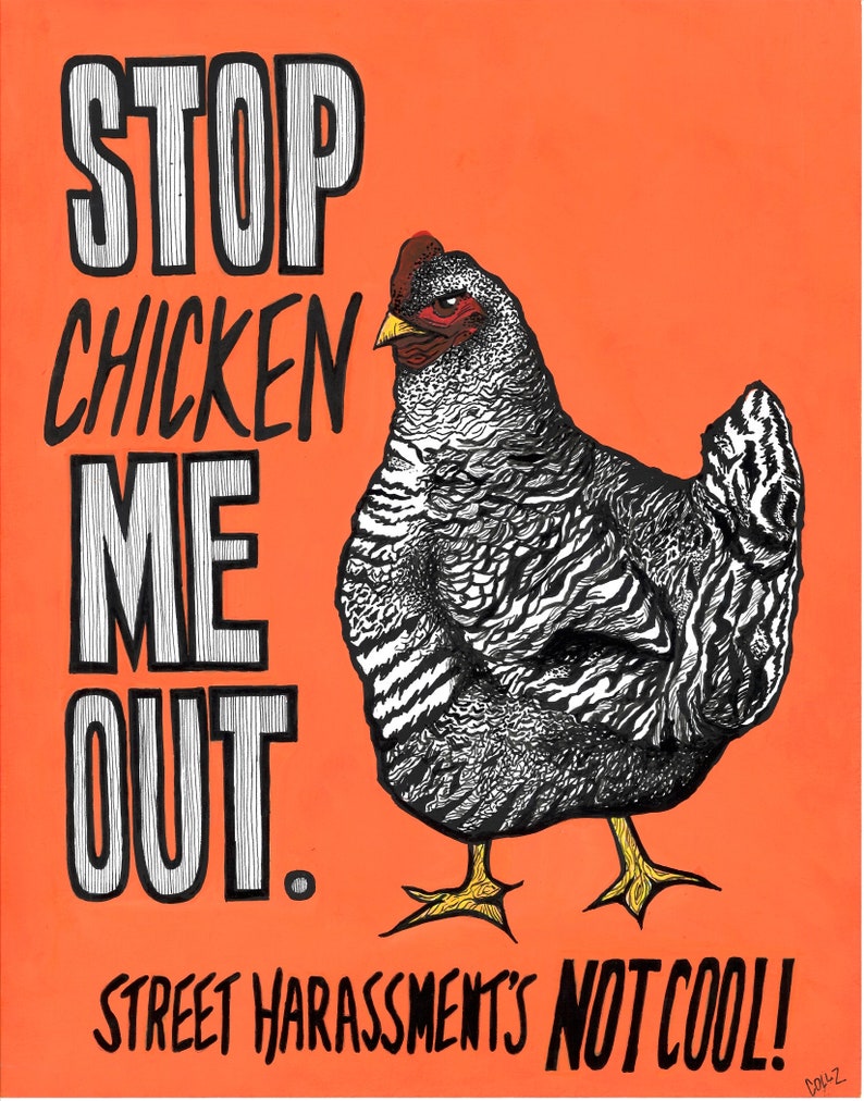 orange background with a black and white spotted chicken looking forward. Text says "stop chicken me out! street harassment's NOT COOL!"